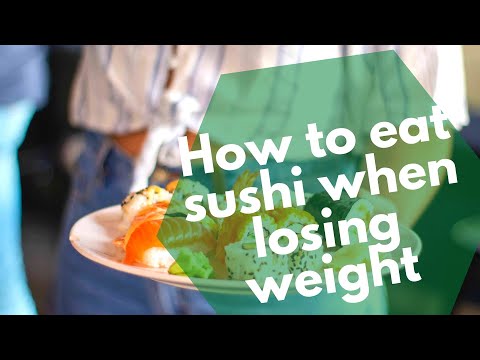 Is sushi healthy for weight loss